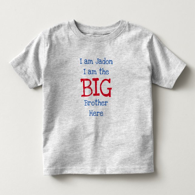 Personalized I Am the Big Brother Toddler T-shirt (Front)