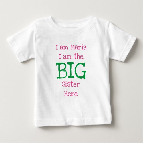 Personalized I Am the Big Sister Baby T_Shirt