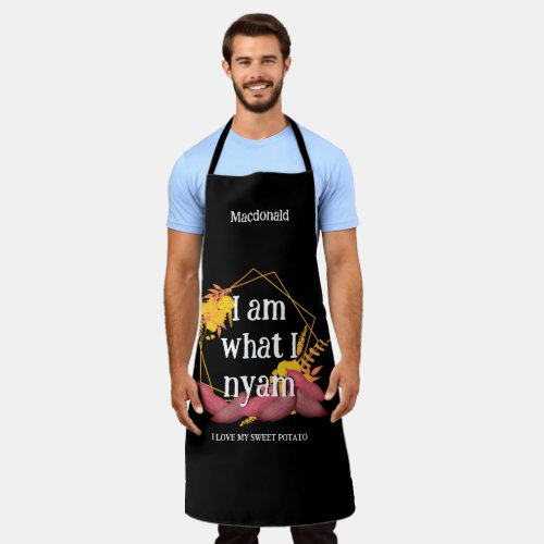 Personalized I AM WHAT I NYAM Love Sweet Potato Apron