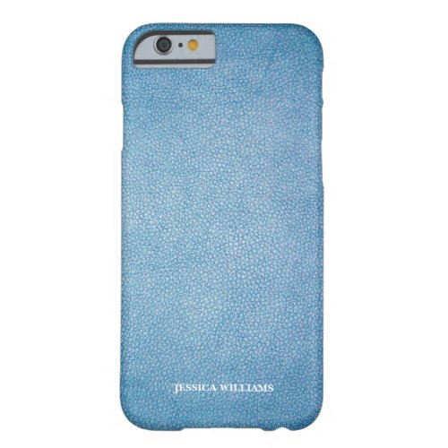 Personalized I Blue Texture Faux Leather design Barely There iPhone 6 Case