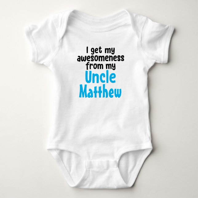 Personalized I Get My Awesomeness From My Uncle Baby Bodysuit (Front)