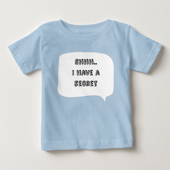 Personalized I have a secret, big brother Baby T-Shirt (Front)