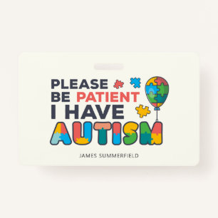 Personalized I Have Autism Badge