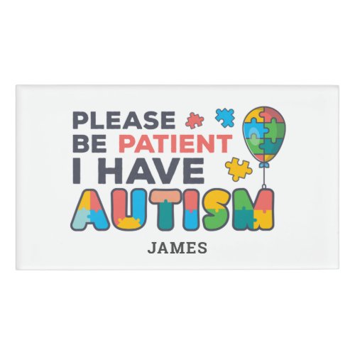 Personalized I Have Autism ID Name Tag