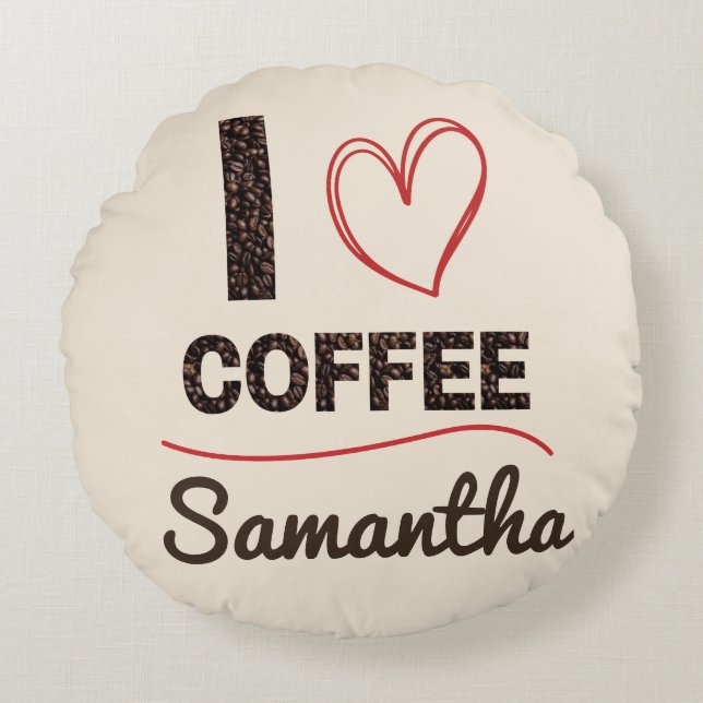 Personalized I Love Coffee Round Pillow (Front)