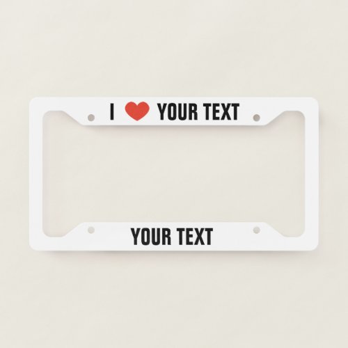 Personalized I Love License Plate Frame