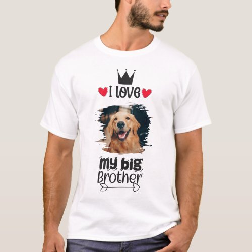 Personalized I Love My Big Brother Dog Photo T_Shirt