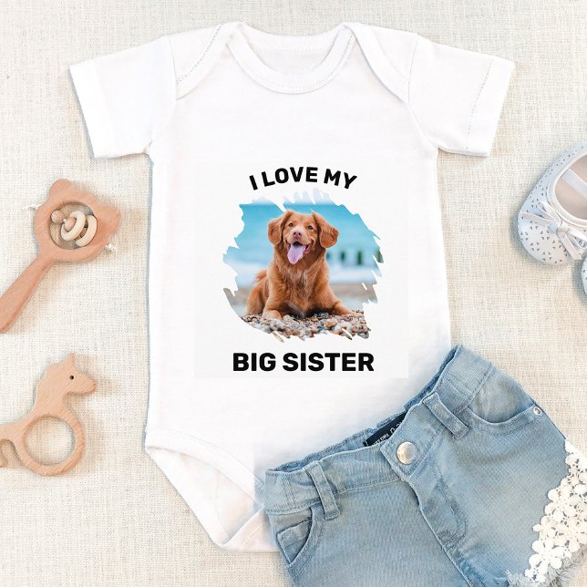 Personalized  I Love My Big Sister Dog Photo  Baby Bodysuit (Creator Uploaded)