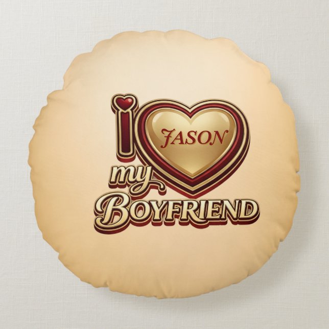 Personalized I Love My Boyfriend Custom Name Round Pillow (Front)