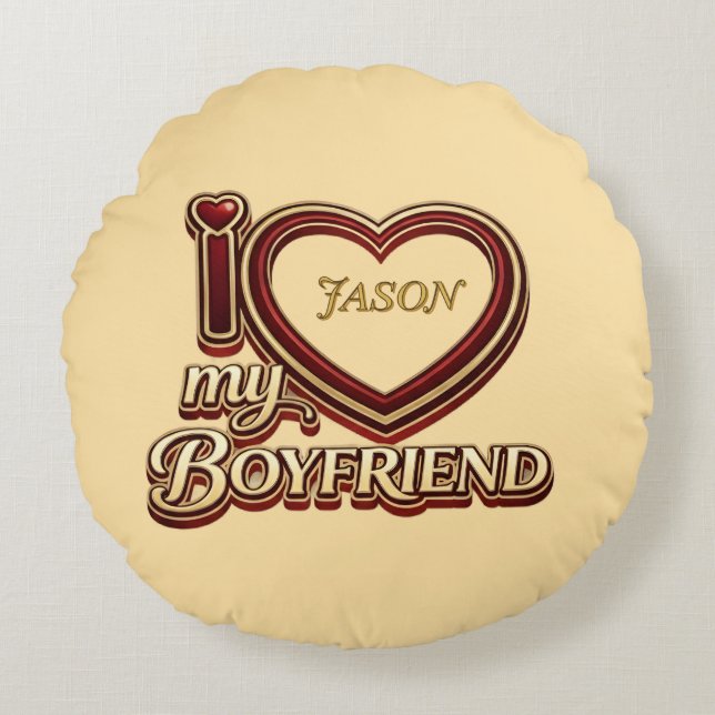 Personalized I Love My Boyfriend Custom Name Round Pillow (Front)