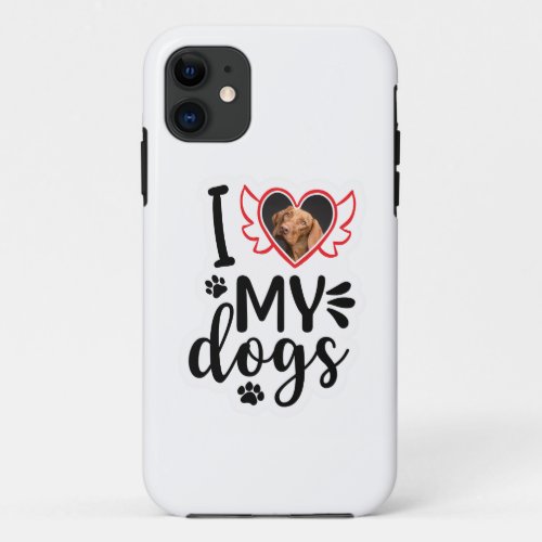 Personalized I Love My Dog Photo  iPhone 11 Case