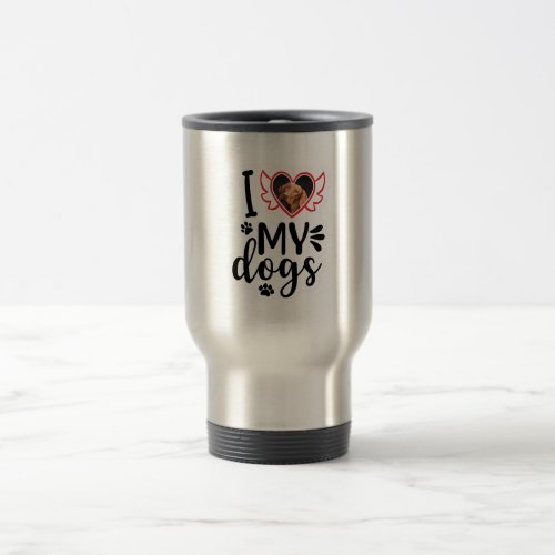 Personalized I Love My Dog Photo  Travel Mug