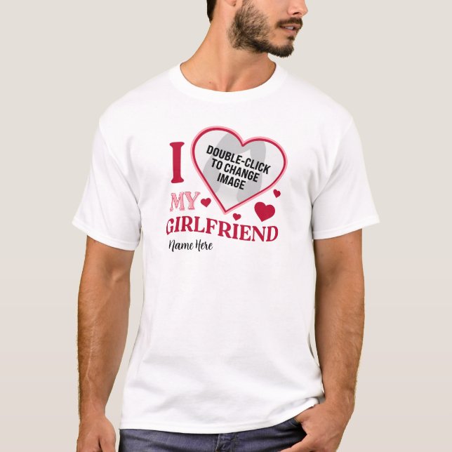 Personalized I Love My Girlfriend Name Photo Heart T-Shirt (Front)