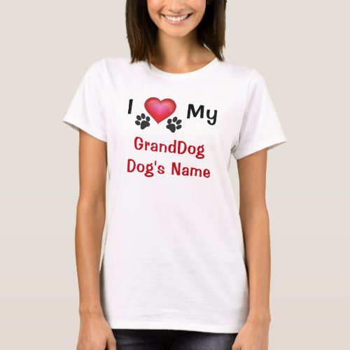 Personalized I Love My GrandDogs Shirt Dogs Name T_Shirt
