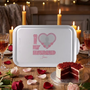 Personalized I Love My Husband – Add Photo & Name Cake Pan