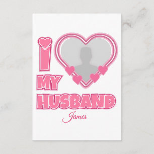 Personalized I Love My Husband – Add Photo & Name Enclosure Card