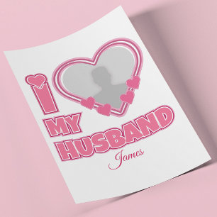 Personalized I Love My Husband – Add Photo & Name Flyer