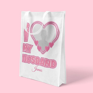 Personalized I Love My Husband – Add Photo & Name Grocery Bag