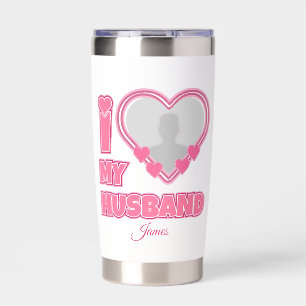 Personalized I Love My Husband – Add Photo & Name Insulated Tumbler