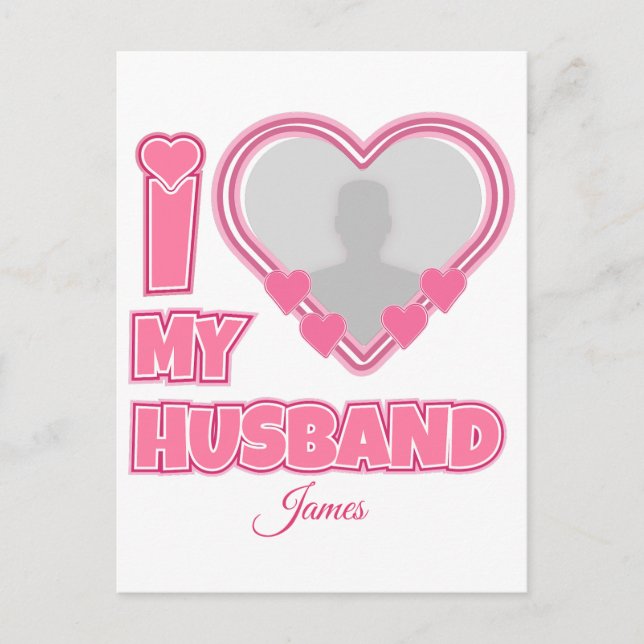 Personalized I Love My Husband – Add Photo & Name Invitation Postcard (Front)