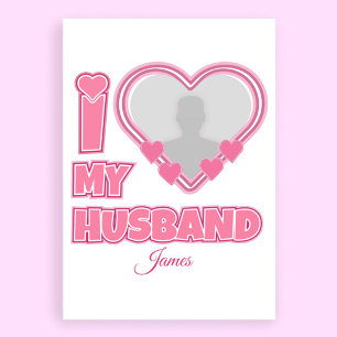 Personalized I Love My Husband – Add Photo & Name Letterhead