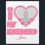 Personalized I Love My Husband – Add Photo & Name Letterhead<br><div class="desc">Find awesome, funny, and delightfully crazy gifts that perfectly capture your love! Whether you're hunting for romantic gift for wife ideas, best Valentine's gifts for her, meaningful wedding anniversary gifts for wife, or best Christmas gifts for wife, our unique designs add a playful twist. Surprise her with psychotically cute (in...</div>