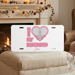 Personalized I Love My Husband – Add Photo & Name License Plate