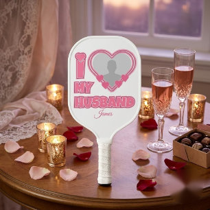 Personalized I Love My Husband – Add Photo & Name Pickleball Paddle