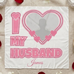 Personalized I Love My Husband – Add Photo & Name Scarf