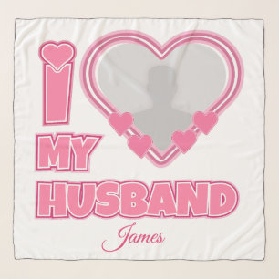 Personalized I Love My Husband – Add Photo & Name Scarf
