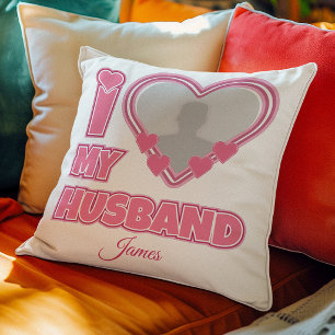 Personalized I Love My Husband – Add Photo & Name Throw Pillow