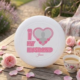 Personalized I Love My Husband – Add Photo & Name Wham-O Frisbee