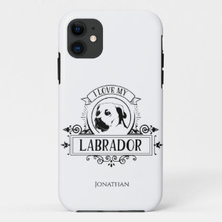 Personalized I love my Labrador  iPhone 11 Case