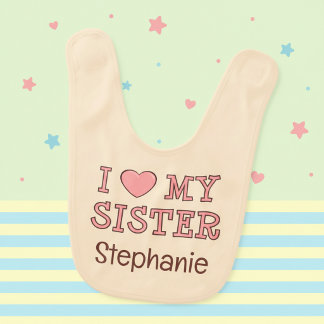 Personalized I Love My Sister Baby Bib