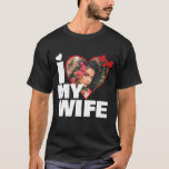 Personalized I Love My Wife Heart Photo T-Shirt<br><div class="desc">Custom Personalized One Of A Kind Photo Heart shirts from Ricaso - Love heart Photo Template Design .. simply add your own photograph to this great custom t-shirt with bold I LOVE MY WIFE (insert your own text or leave as is) .. easy to personalize .. customizable photo templates tees...</div>