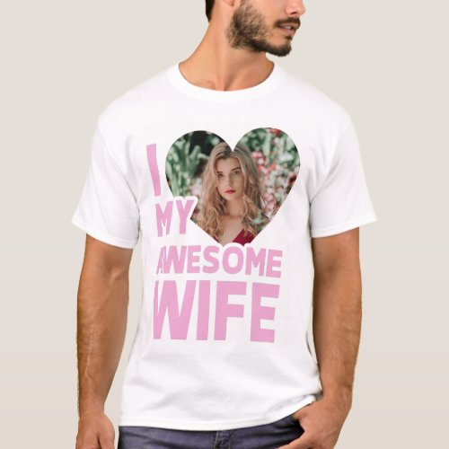 Personalized I Love My Wife With Custom Photo T_Shirt