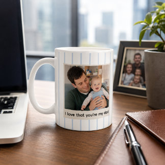 Personalized I Love That You're My Dad Photo Mug