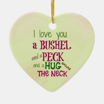 Personalized I Love You A Bushel & A Peck Ornament by Gigglesandgrins at Zazzle