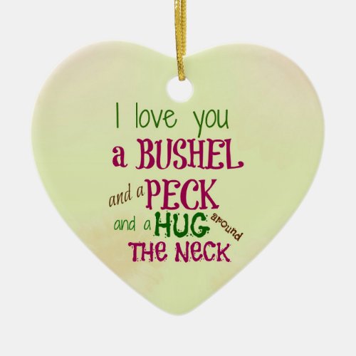 Personalized I love you a bushel  a peck ornament