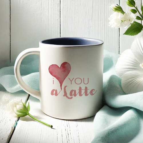 Personalized I Love You a Latte Two_Tone Coffee Mug