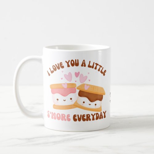 Personalized I love you a little Smore everyday Coffee Mug