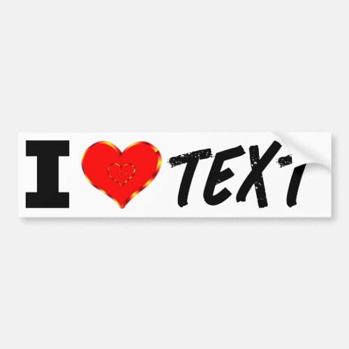 Personalized I Love Your Text Bumper Sticker