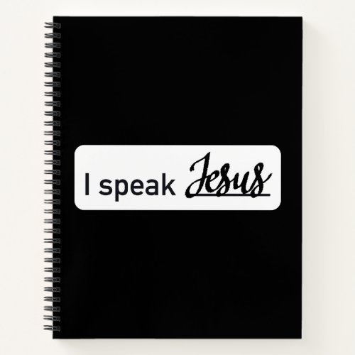 Personalized I Speak Jesus Black  White on Black Notebook