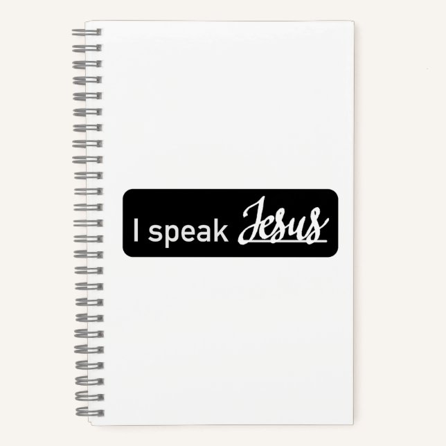 Personalized I Speak Jesus Black & White on White Notebook (Front)