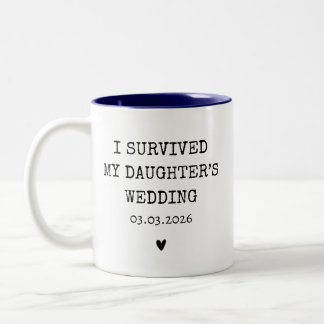 Personalized I Survived My Daughter's Wedding Two-Tone Coffee Mug