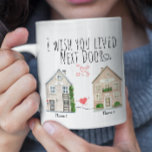 Personalized I Wish You Lived Next Door Gift Mug<br><div class="desc">Personalized I Wish You Lived Next Door Mug.
Customizable Long Distance Mug,  Best Friend Gift,  Besties Gift,  Neighbor Mug,  Moving Out Gift,  Sister Missing You Mug,  Bestie Mug,  Best Friend Miss You Gift</div>