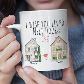 Personalized I Wish You Lived Next Door Gift Mug