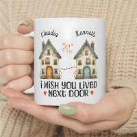 Personalized I Wish You Lived Next Door Gift Mug