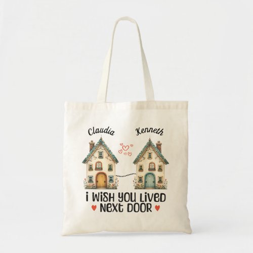 Personalized I Wish You Lived Next Door Gift Mug Tote Bag