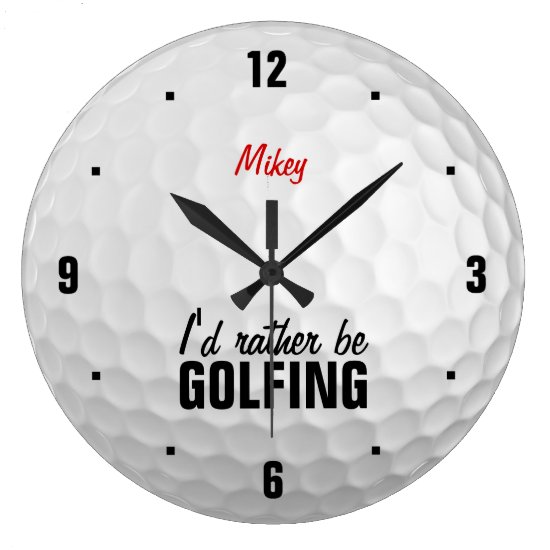 Personalized I'd rather be golfing Large Clock